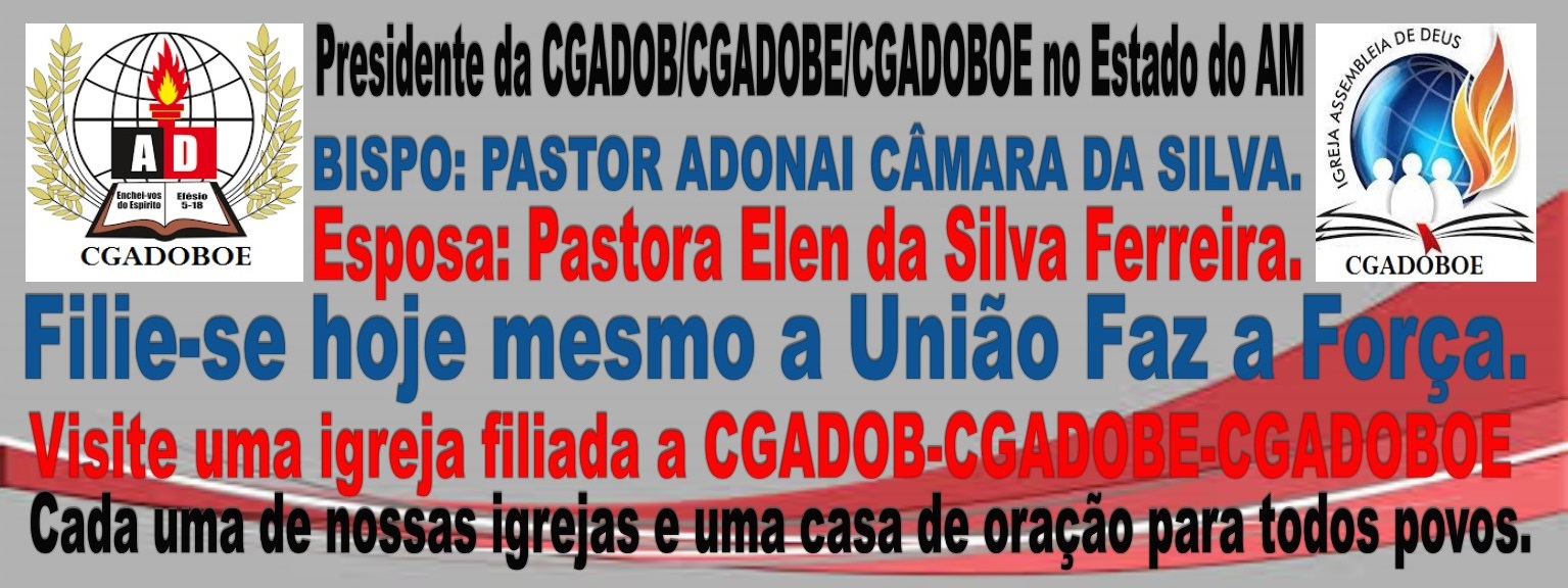 Bispo: Pastor Adonai Câmara da Silva